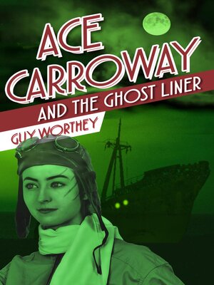 cover image of Ace Carroway and the Ghost Liner